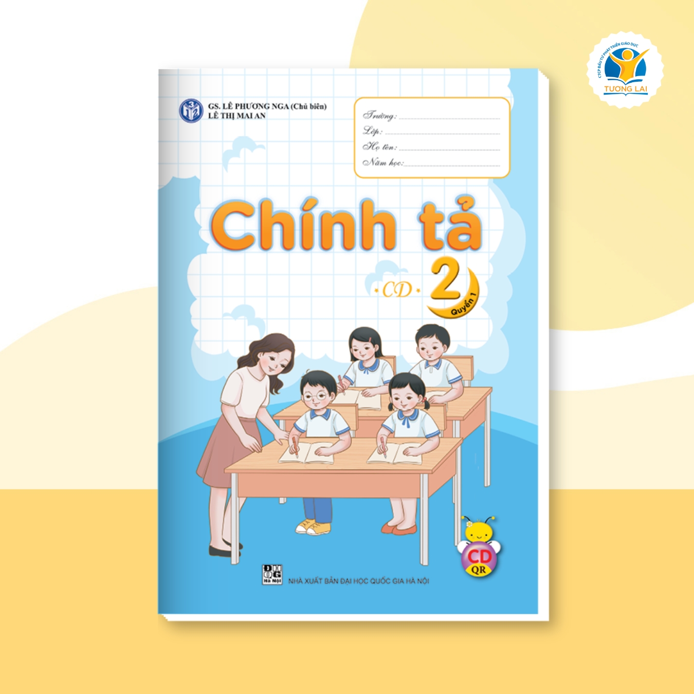 Vở chính tả lớp 2 rèn kỹ năng viết đúng chính tả của học sinh lớp 2